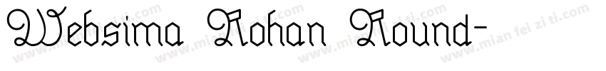 Websima Rohan Round字体转换